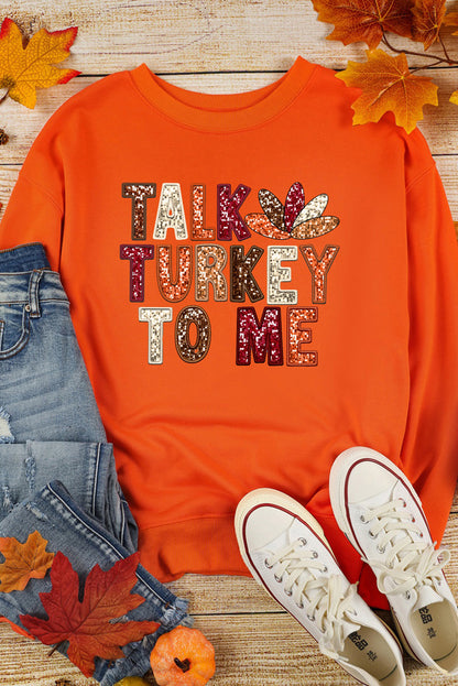 Talk Turkey To Me Heat Transfer Printing Graphic Thanksgiving Holiday Sweatshirt | Orange