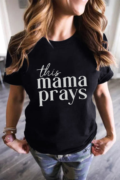 This Mama Prays Graphic Plain Tee | Black