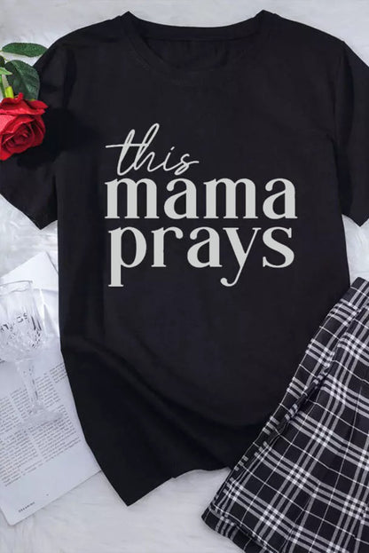 This Mama Prays Graphic Plain Tee | Black