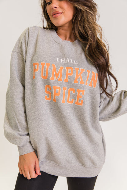 I Hate Pumpkin Spice Printed Pullover Sweatshirt | Gray