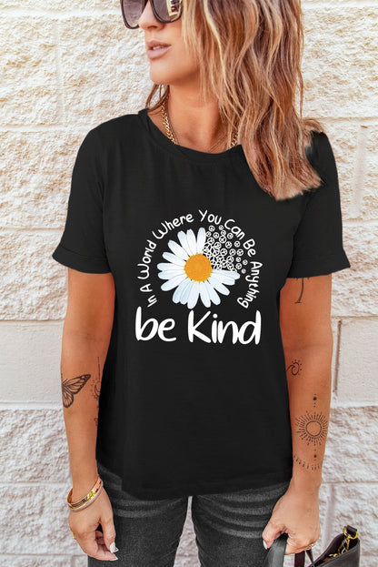 Be Kind Daisy Slogan Print Crewneck Casual Tee | Black