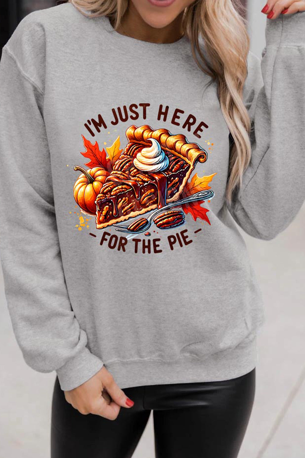 Im Just Here For The Pie Thanksgiving Graphic Sweatshirt | Gray