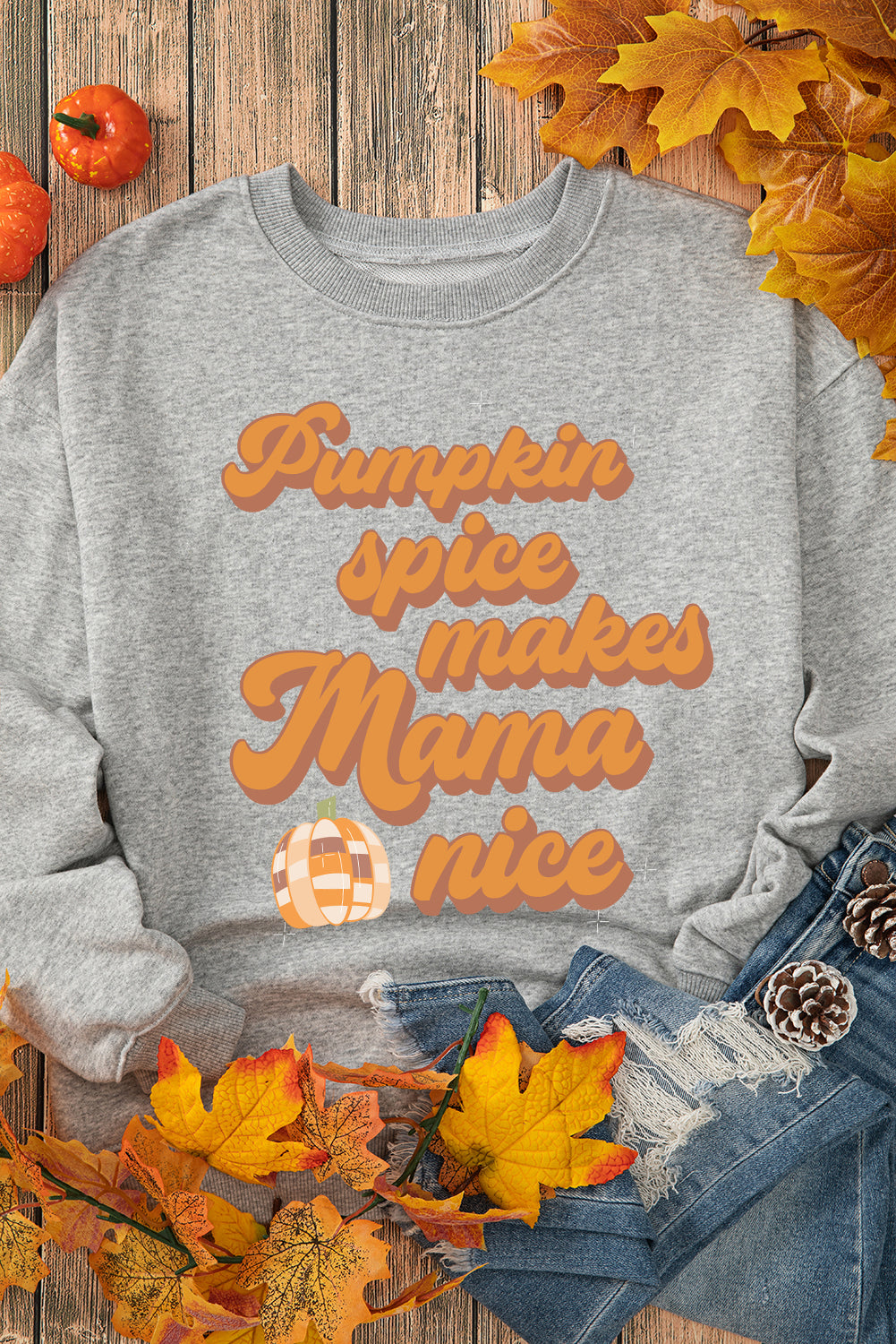 Pumpkin Spice Makes Mama Nice Round Neck Sweatshirt | Gray