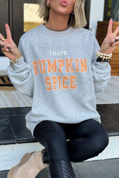 Gray I HATE PUMPKIN SPICE Printed Pullover Sweatshirt