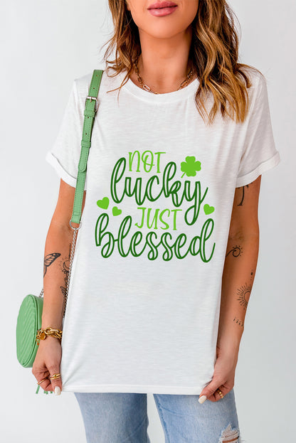 St Patricks Not Luck Just Blessed Graphic T-Shirt | White