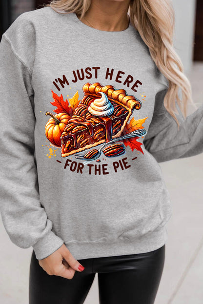 Im Just Here For The Pie Thanksgiving Graphic Sweatshirt | Gray