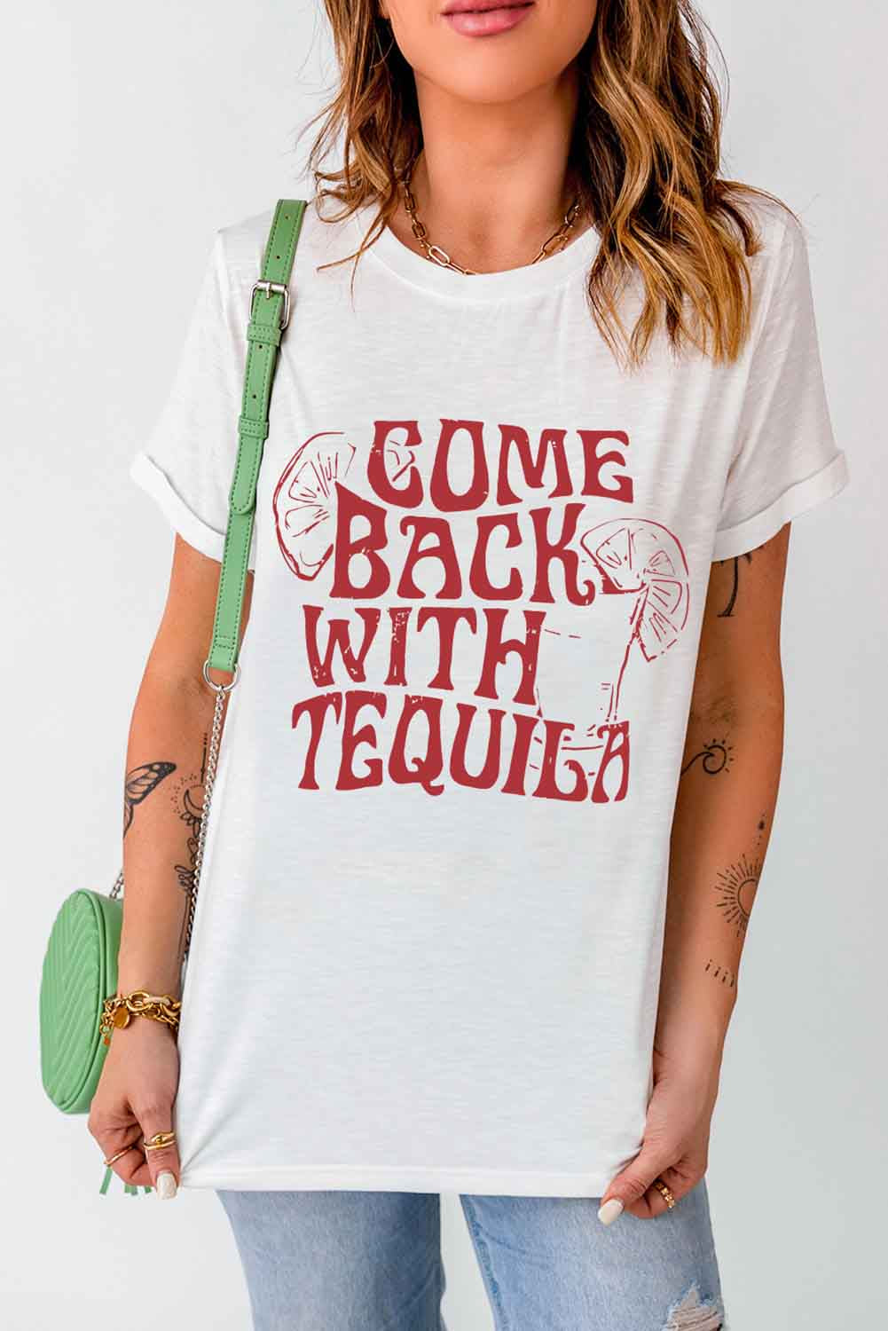 Come Back With Tequila Graphic T Shirt | White