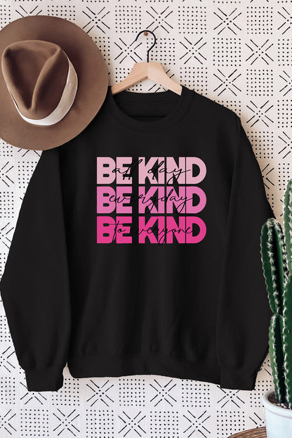 Black BE KIND Letter Print Crew Neck Pullover Sweatshirt