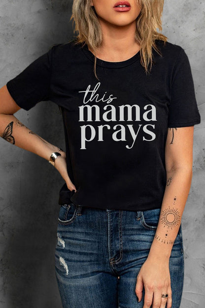 This Mama Prays Graphic Plain Tee | Black