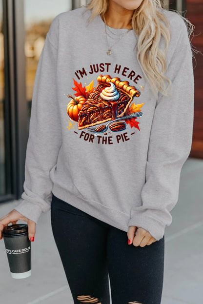 Im Just Here For The Pie Thanksgiving Graphic Sweatshirt | Gray